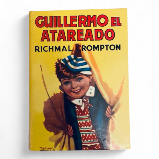 Portada del libro Guillermo el Atareado de Richmal Crompton con ilustración de niño en fondo amarillo Guillermo Literatura juvenil